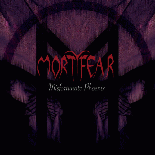 Mortyfear : Misfortunate Phoenix